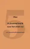 ZO FEESTEND LEEF IK NAAR HET EINDE TOE