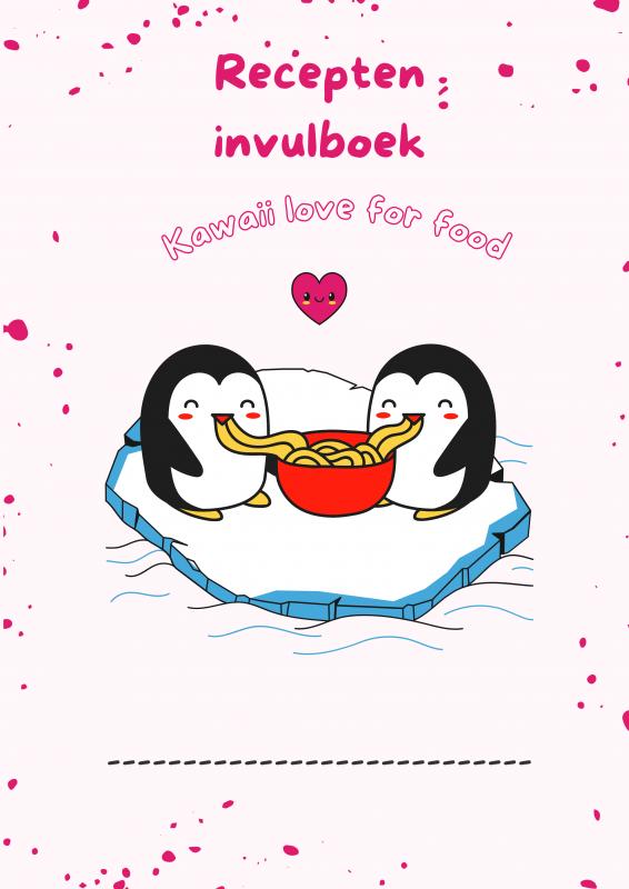 RECEPTEN INVULBOEK KAWAII LOVE FOR FOOD