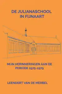 DE JULIANASCHOOL IN FIJNAART