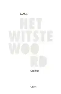 HET WITSTE WOORD