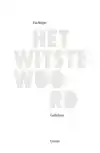 HET WITSTE WOORD
