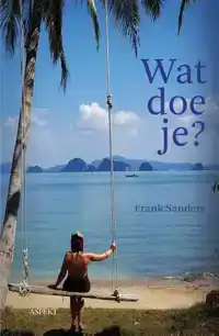 WAT DOE JE?