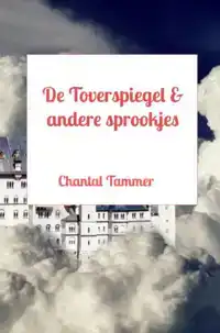 DE TOVERSPIEGEL & ANDERE SPROOKJES