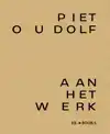 PIET OUDOLF AAN HET WERK