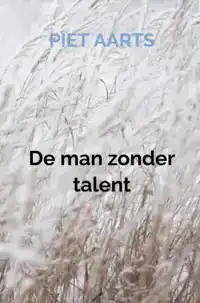 DE MAN ZONDER TALENT