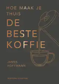 HOE MAAK JE THUIS DE BESTE KOFFIE?