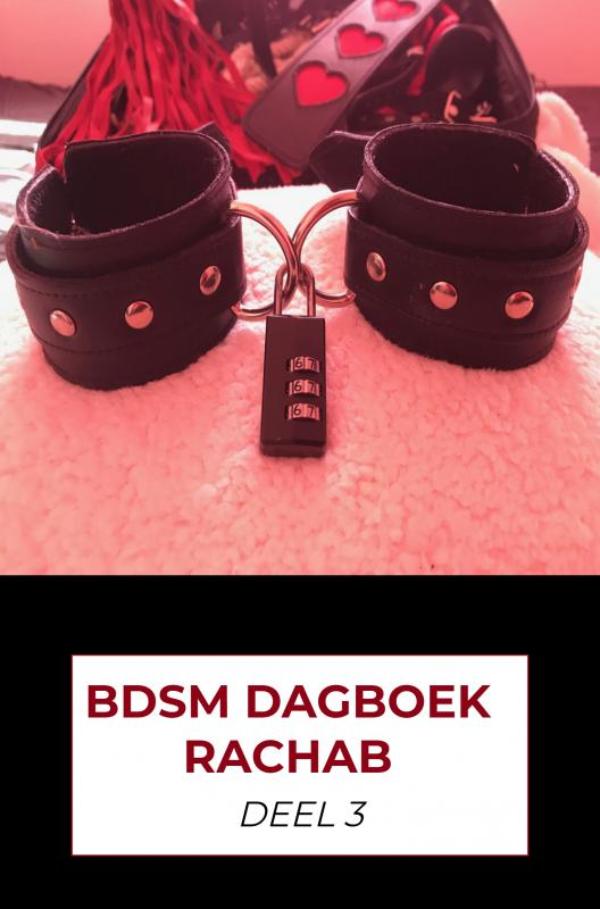 BDSM DAGBOEK RACHAB DEEL 3