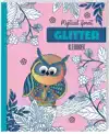 GLITTER KLEURBOEKEN - MYSTICAL FOREST