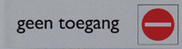 INFOBORD PICTOGRAM GEEN TOEGANG
