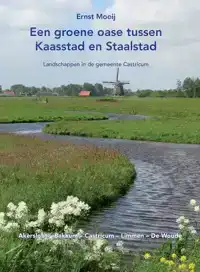 GROENE OASE TUSSEN KAASSTAD EN STAALSTAD